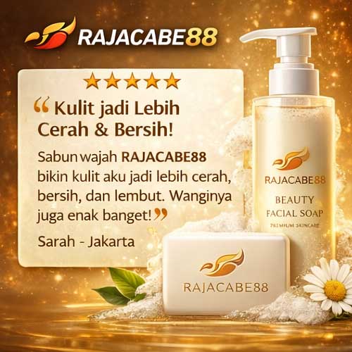 RAJACABE88 | Platform Sabun Kecantikan Modern dengan Formula Premium